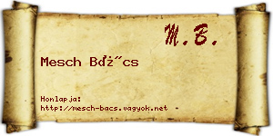 Mesch Bács névjegykártya